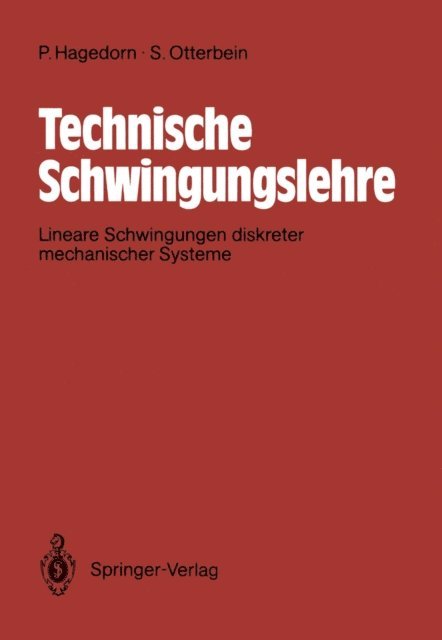 Peter Hagedorn - Technische Schwingungslehre, E-bok