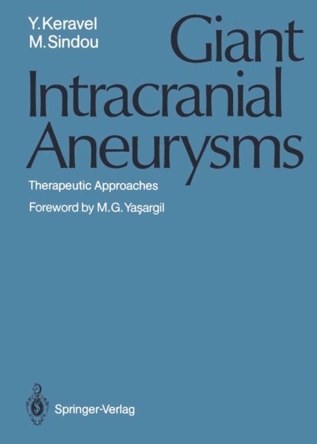 Marc Sindou, Yves Keravel - Giant Intracranial Aneurysms, E-bok