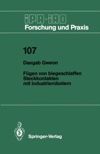 Daegab Gweon - Fügen von biegeschlaffen Steckkontakten mit Industrierobotern, E-bok