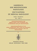 R�ntgendiagnostik der Oberen Speise- und Atemwege, der Atemorgane und des Mediastinums / Roentgendiagnosis of the Upper Alimentary Tract and Air Passages, the Respiratory Organs, and the Mediastinum