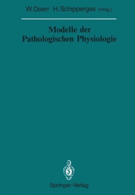Heinrich Schipperges, Wilhelm Doerr - Modelle der Pathologischen Physiologie, E-bok