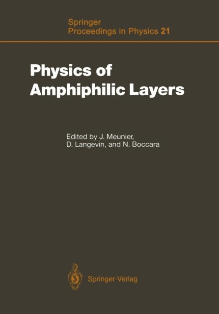 Nino Boccara, Dominique Langevin, Jacques Meunier - Physics of Amphiphilic Layers, E-bok