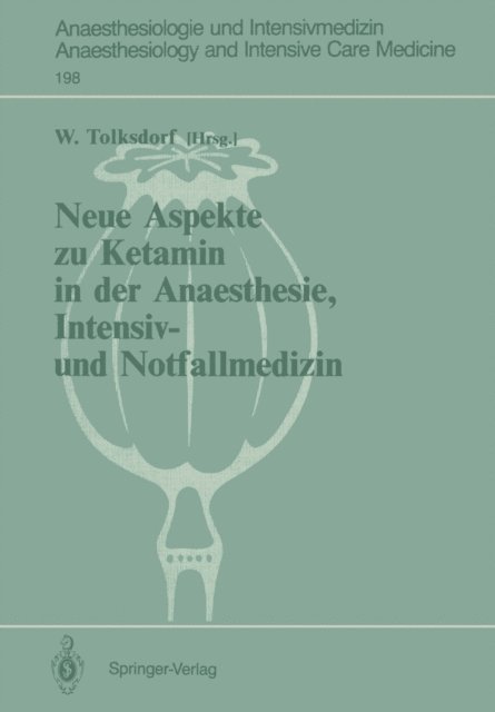 Werner Tolksdorf - Neue Aspekte zu Ketamin in der Anaesthesie, Intensiv- und Notfallmedizin, E-bok