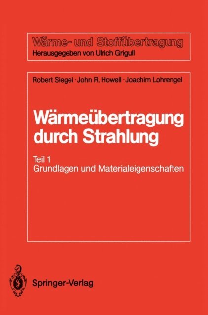 Joachim Lohrengel, John R. Howell, Robert Siegel - Wärmeübertragung durch Strahlung, E-bok