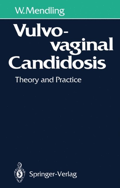 Werner Mendling - Vulvovaginal Candidosis, E-bok