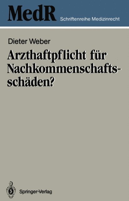 Dieter Weber - Arzthaftpflicht für Nachkommenschaftsschäden?, E-bok