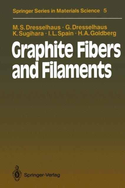 Harris A. Goldberg, Ian L. Spain, Ko Sugihara, Gene Dresselhaus, Mildred S. Dresselhaus - Graphite Fibers and Filaments, E-bok