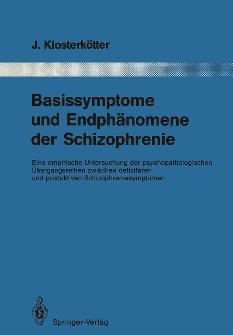 Basissymptome und Endphänomene der Schizophrenie