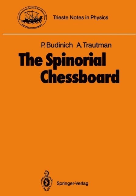 Andrzej Trautman, Paolo Budinich - Spinorial Chessboard, E-bok