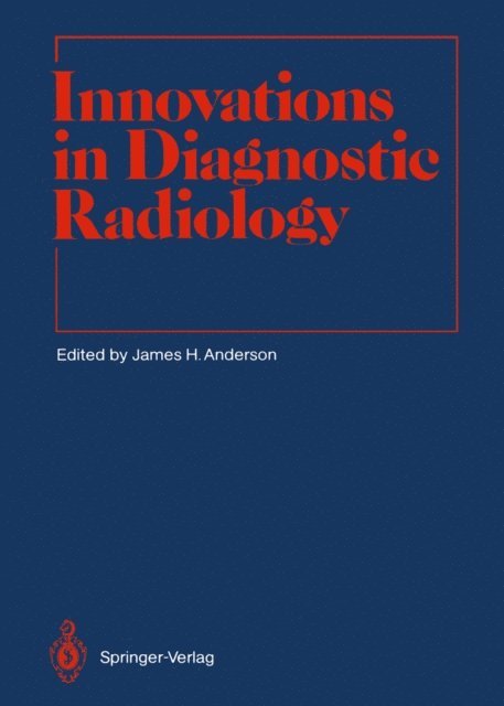James H. Anderson - Innovations in Diagnostic Radiology, E-bok