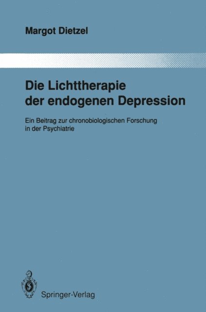 Margot Dietzel - Die Lichttherapie der endogenen Depression, E-bok