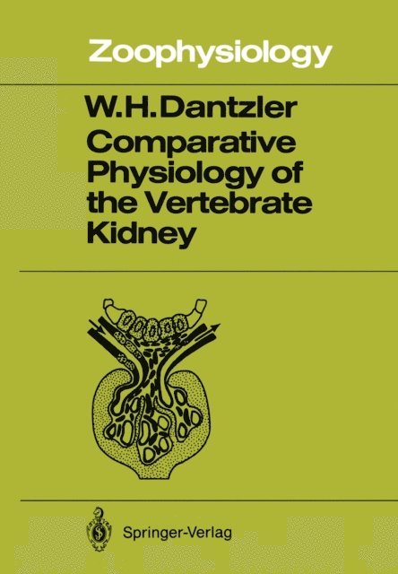 William H. Dantzler - Comparative Physiology of the Vertebrate Kidney, E-bok