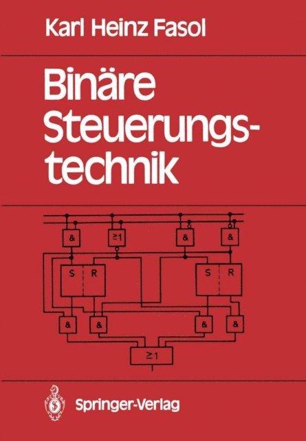Karl H. Fasol - Binäre Steuerungstechnik, E-bok