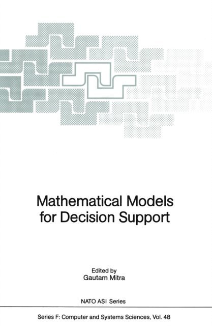 Gautam Mitra - Mathematical Models for Decision Support, E-bok