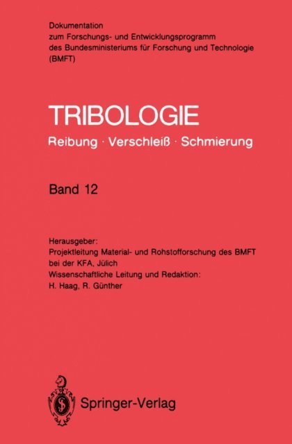 Hermann Haag, Reinhard Gunther - Tribologie: Reibung · Verschleiß · Schmierung, E-bok