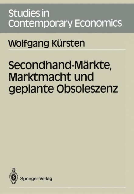 Wolfgang Kursten - Secondhand-Märkte, Marktmacht und geplante Obsoleszenz, E-bok