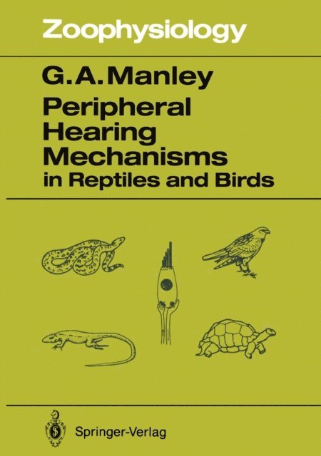 Geoffrey A. Manley - Peripheral Hearing Mechanisms in Reptiles and Birds, E-bok