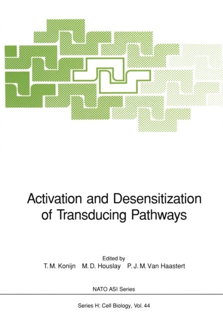 P.J.M. van Haastert, M.D. Houslay, T.M. Konijn - Activation and Desensitization of Transducing Pathways, E-bok