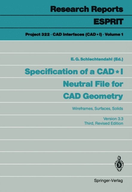 E.G. Schlechtendahl - Specification of a CAD * I Neutral File for CAD Geometry, E-bok
