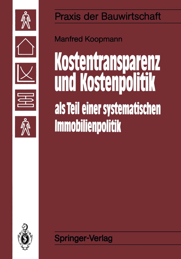 Manfred Koopmann - Kostentransparenz und Kostenpolitik als Teil einer systematischen Immobilienpolitik, Häftad