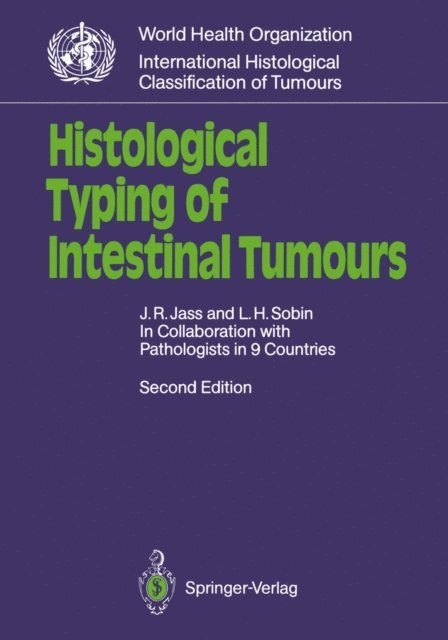 Leslie H. Sobin, Jeremy R. Jass - Histological Typing of Intestinal Tumours, E-bok