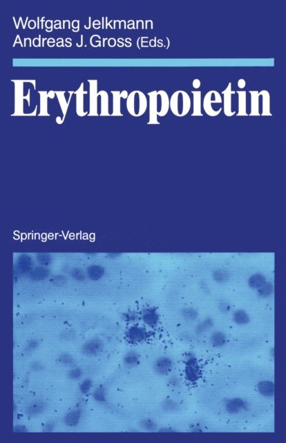 Andreas J. Gross, Wolfgang Jelkmann - Erythropoietin, E-bok