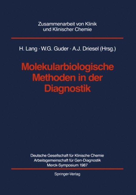 Albert J. Driesel, Walter G. Guder, Hermann Lang - Molekularbiologische Methoden in der Diagnostik, E-bok