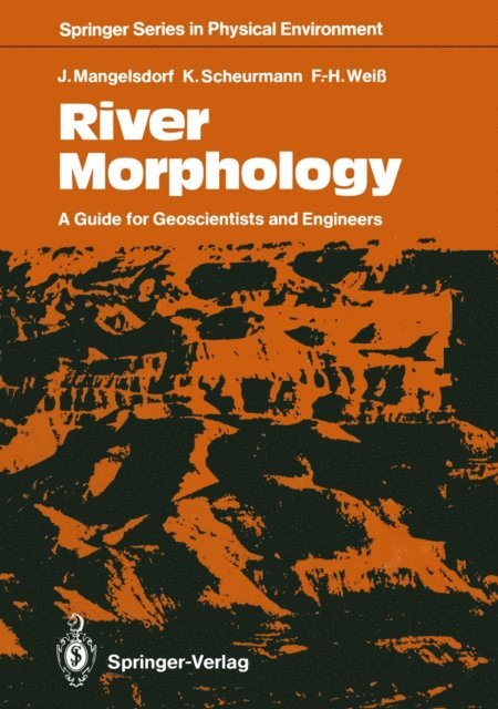 Fritz-Heinz Wei, Karl Scheurmann, Joachim Mangelsdorf - River Morphology, E-bok