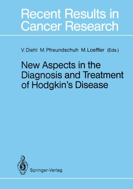 Markus Loeffler, Michael Pfreundschuh, Volker Diehl - New Aspects in the Diagnosis and Treatment of Hodgkin's Disease, E-bok