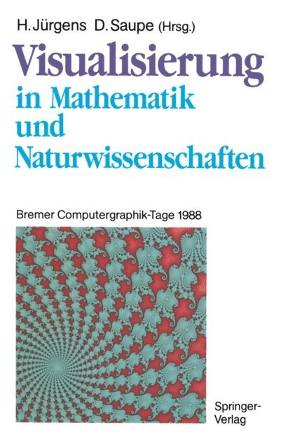 Dietmar Saupe, Hartmut Jurgens - Visualisierung in Mathematik und Naturwissenschaften, E-bok