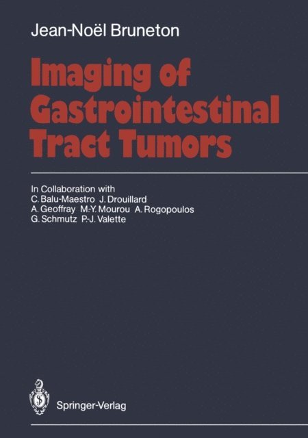 Jean-Noel Bruneton - Imaging of Gastrointestinal Tract Tumors, E-bok