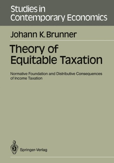 Johann K. Brunner - Theory of Equitable Taxation, E-bok