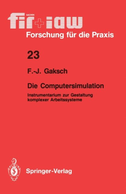 Franz-Josef Gaksch - Die Computersimulation, E-bok