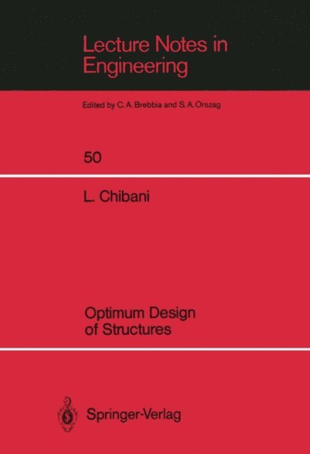 Lahbib Chibani - Optimum Design of Structures, E-bok