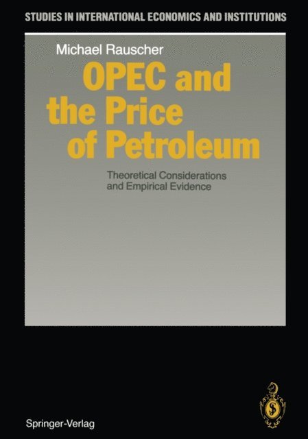 Michael Rauscher - OPEC and the Price of Petroleum, E-bok