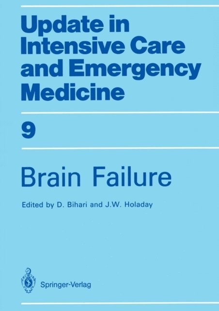 John W. Holaday, David Bihari - Brain Failure, E-bok