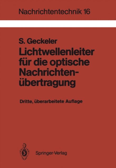 Siegfried Geckeler - Lichtwellenleiter für die optische Nachrichtenübertragung, E-bok