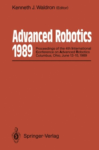 Kenneth J. Waldron - Advanced Robotics: 1989, E-bok