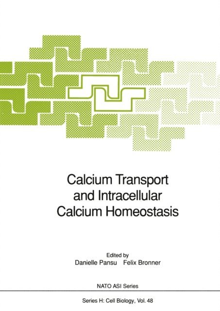 Felix Bronner, Danielle Pansu - Calcium Transport and Intracellular Calcium Homeostasis, E-bok
