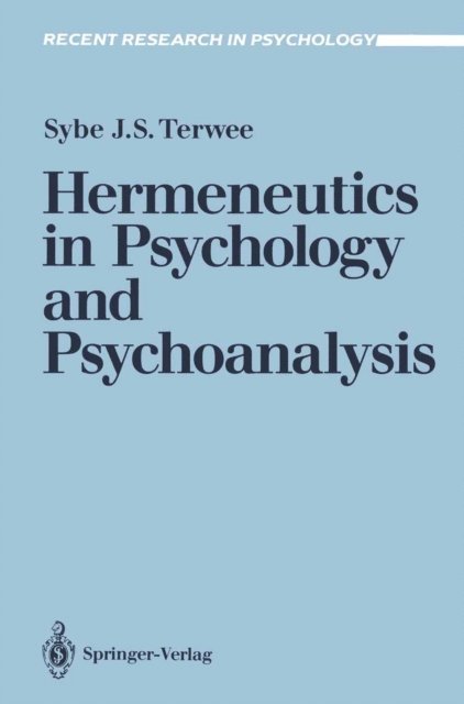 Sybe J.S. Terwee - Hermeneutics in Psychology and Psychoanalysis, E-bok