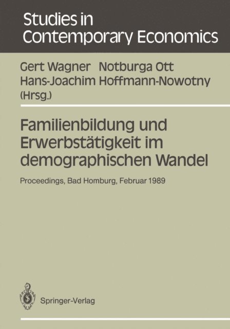 Hans-Joachim Hoffmann-Nowotny, Notburga Ott, Gert Wagner - Familienbildung und Erwerbstätigkeit im demographischen Wandel, E-bok