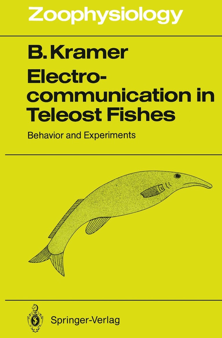 Bernd Kramer - Electrocommunication in Teleost Fishes, Häftad