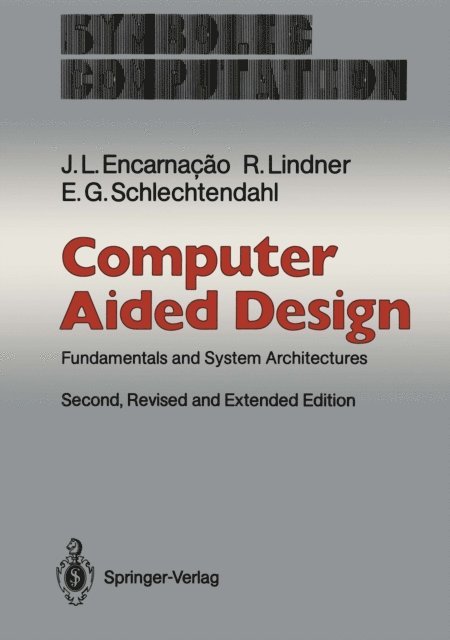 Ernst G. Schlechtendahl, Rolf Lindner, Jose L. Encarnacao - Computer Aided Design, E-bok