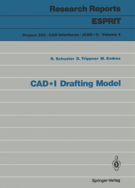 Michael Endres, Dietmar Trippner, Richard Schuster - CAD*I Drafting Model, E-bok