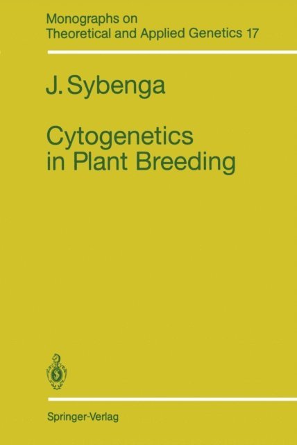 J. Sybenga - Cytogenetics in Plant Breeding, E-bok