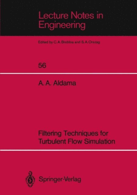 Alvaro A. Aldama - Filtering Techniques for Turbulent Flow Simulation, E-bok