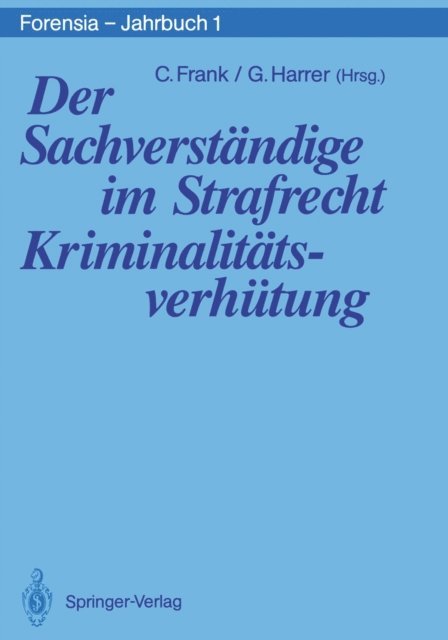 Gerhart Harrer, Christel Frank - Der Sachverständige im Strafrecht Kriminalitätsverhütung, E-bok