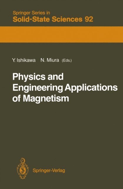 Noboru Miura, Yoshikazu Ishikawa - Physics and Engineering Applications of Magnetism, E-bok