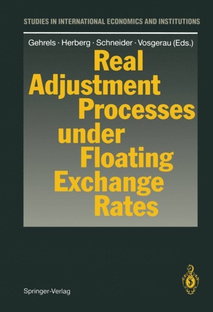 Hans-Jurgen Vosgerau, Helmut Schneider, Horst Herberg, Franz Gehrels - Real Adjustment Processes under Floating Exchange Rates, E-bok
