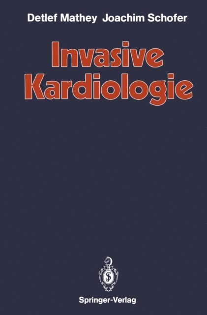 Joachim Schofer, Detlef Mathey - Invasive Kardiologie, E-bok. Tillgänglighet: Lägg i varukorg